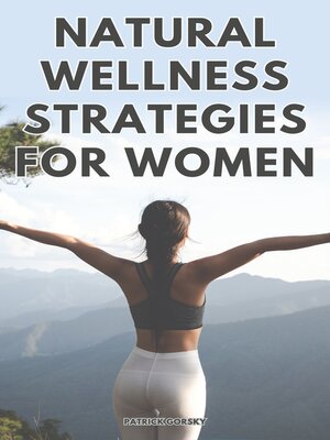 cover image of Natural Wellness Strategies For Woman